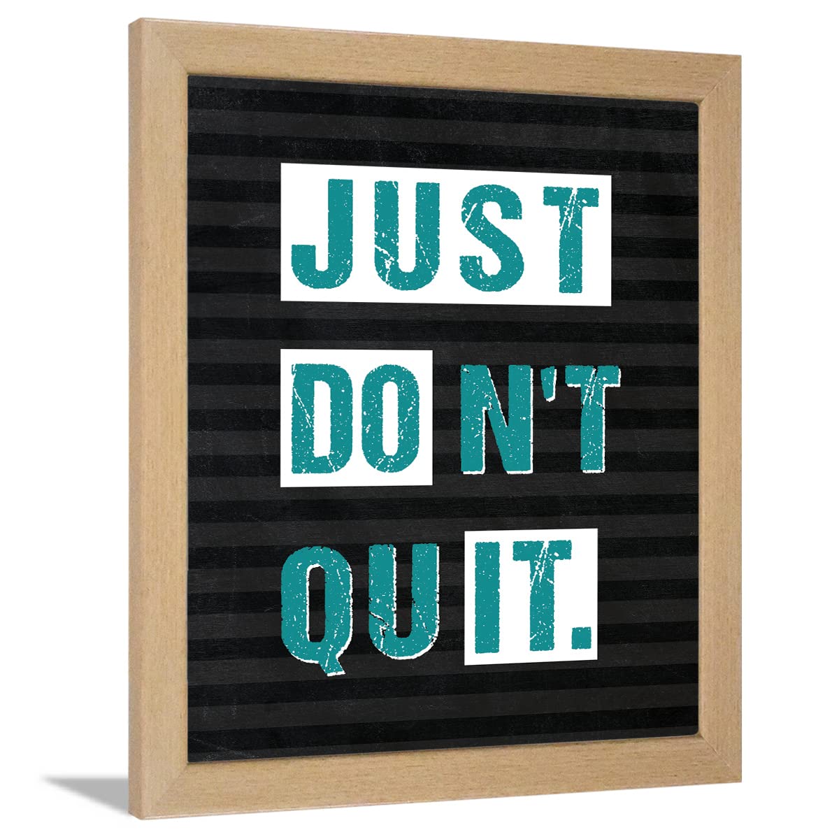 Just Don't Quit