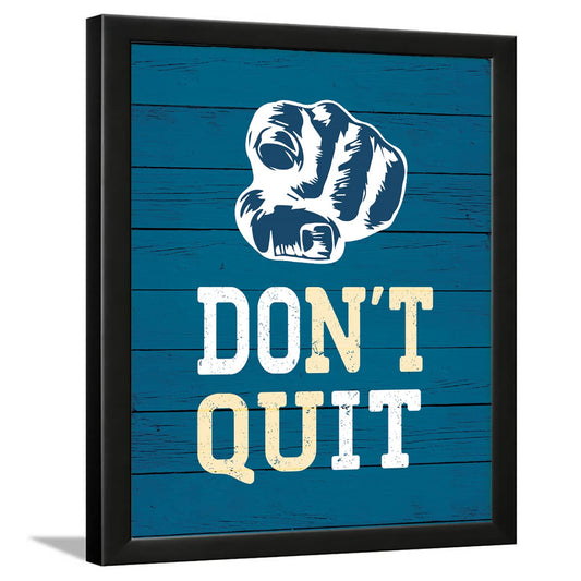 Just Don't Quit