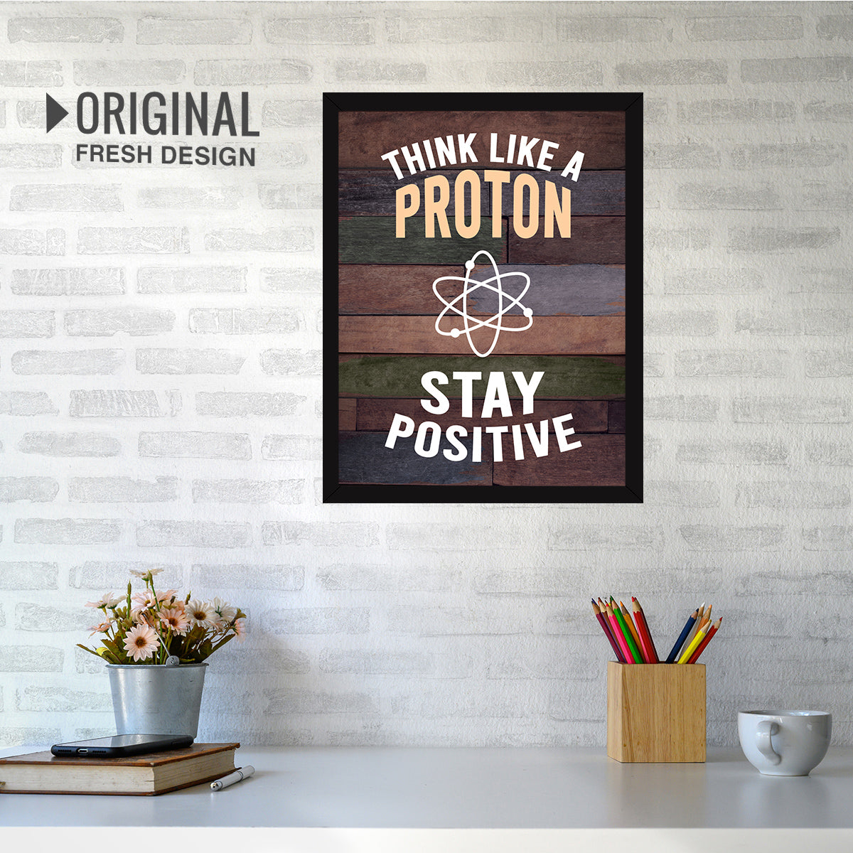 Inspirational Motivational Proton Positive